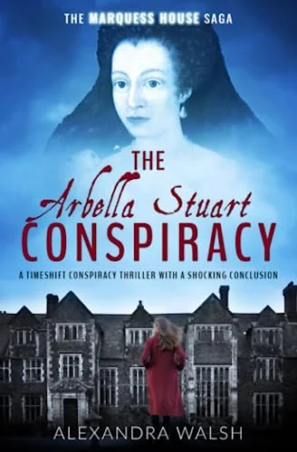The Arbella Stuart Conspiracy