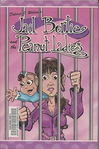 Jail Bertie and the Peanut Ladies