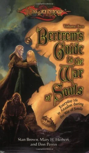 Bertrem’s Guide to the War of Souls, Volume Two: Everday Life in Ansalon during the War of Souls