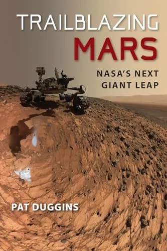 Trailblazing Mars: NASA's Next Giant Leap