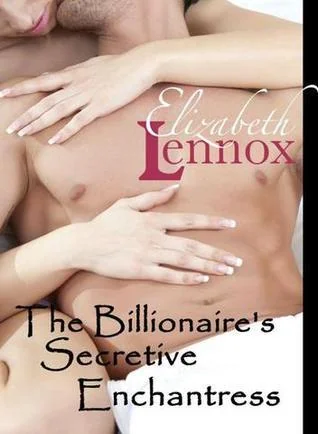 The Billionaire's Secretive Enchantress