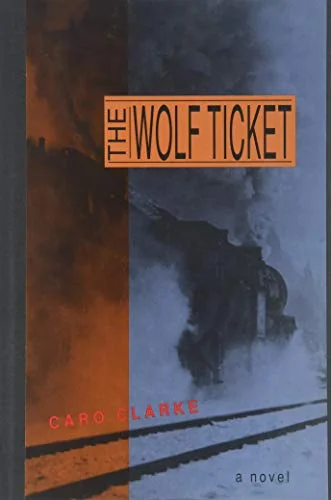 The Wolf Ticket: A Novel