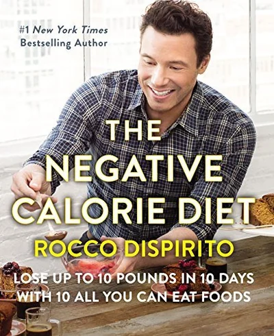 The Negative Calorie Diet: 10 All-You-Can-Eat Foods, 10 Hard-to-Lose Pounds, 10 Life-Changing Days