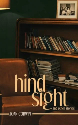 Hindsight: And Other Stories