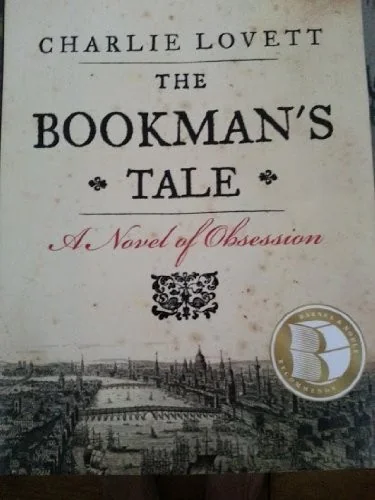 The Bookman's Tale: a novel of obsession