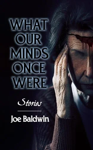 What Our Minds Once Were