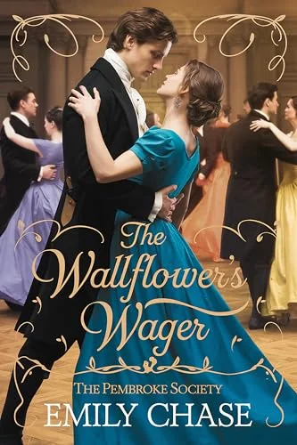 The Wallflower's Wager (The Pembroke Society)