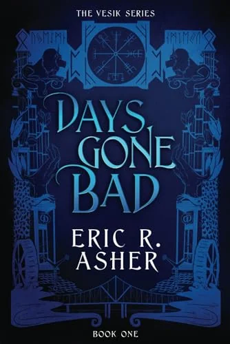 Days Gone Bad