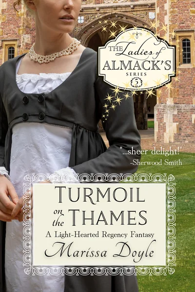 Turmoil on the Thames: A Light-hearted Regency Fantasy