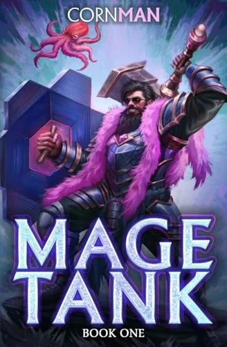 Mage Tank: A LitRPG Adventure