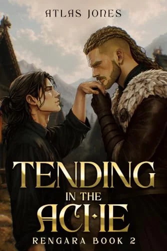 Tending the Ache (Rengara Book 2)