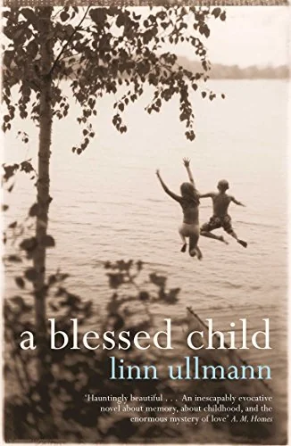 A Blessed Child. Translated from the Norwegian by Sarah Death