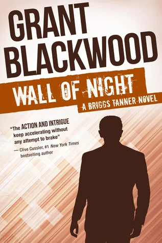 Wall of Night: A Briggs Tanner Novel