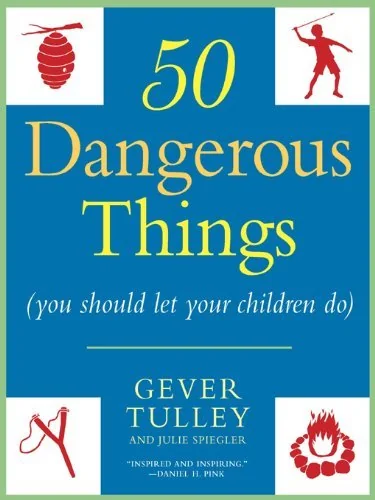50 Dangerous Things