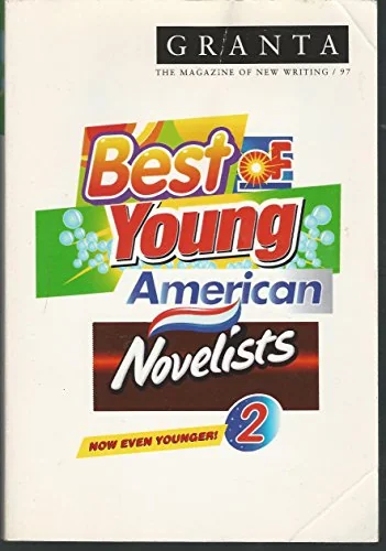 Granta 97: Best of Young American Novelists 2