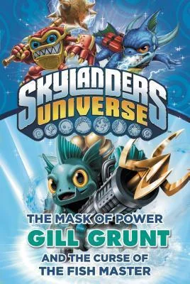 Skylanders Universe: Gill Grunt and the Curse of the Fish Master
