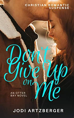 Don't Give Up on Me