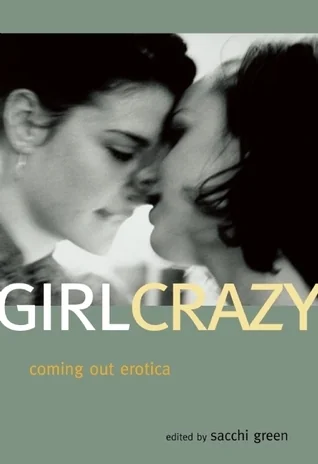 Girl Crazy: Coming Out Erotica