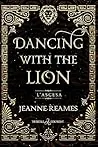 Dancing with the Lion: L'ascesa