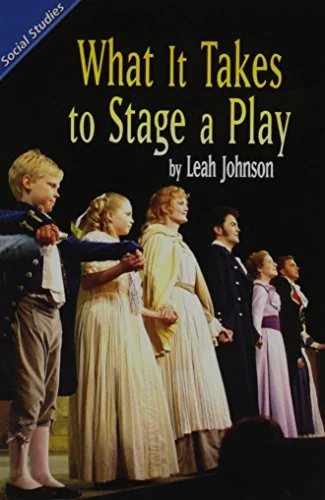 What it Takes to Stage a Play