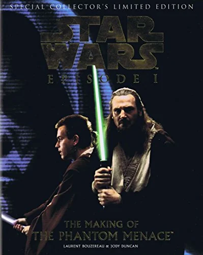 STAR WARS EPISODE ONE: THE MAKING OF THE PHANTOM MENACE