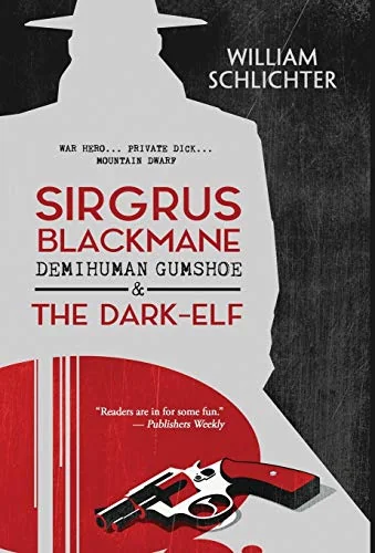 Sirgrus Blackmane Demihuman Gumshoe and The Dark-Elf