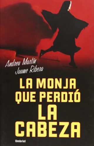 La monja que perdió la cabeza