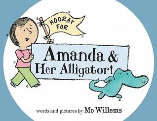 Hooray for Amanda & Her Alligator!