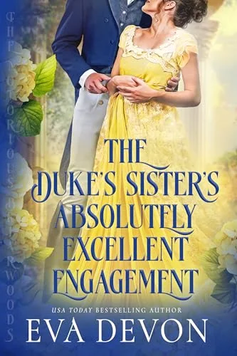 The Duke's Sister's Absolutely Excellent Engagement
