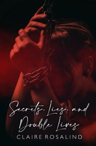 Secrets, Lies, and Double Lives
