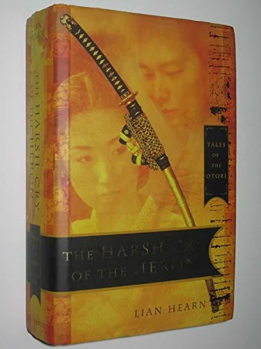 The Harsh Cry of the Heron: The Last Tale of the Otori