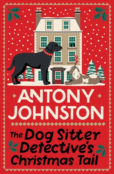 The Dog Sitter Detective’s Christmas Tail