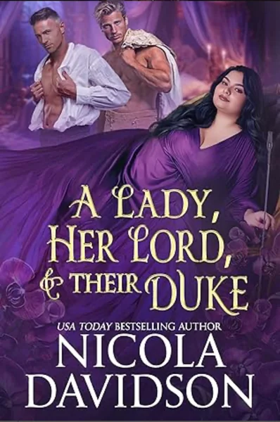 A Lady, Her Lord, & Their Duke