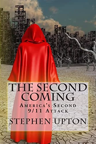 The Second Coming: America's Second 9/11 Attack
