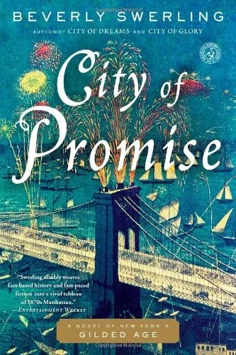 City of Promise: A Novel of New York's Gilded Age