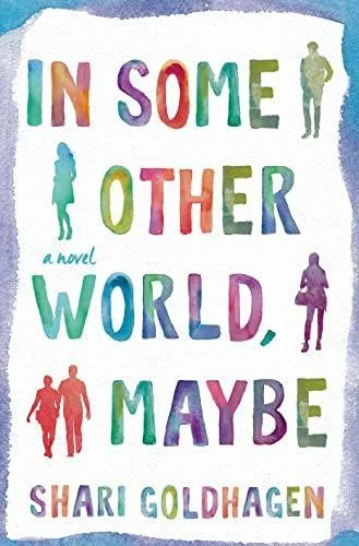 In Some Other World, Maybe
