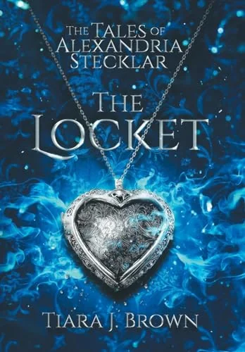 The Tales of Alexandria Stecklar: The Locket