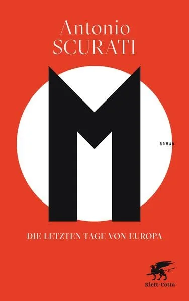 M. Die letzten Tage von Europa: Roman