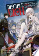 Disciple of the Lich: Or How I Was Cursed by the Gods and Dropped Into the Abyss!, Vol. 1