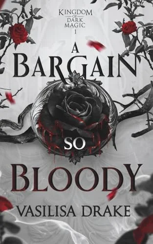 A Bargain So Bloody (Kingdom of Dark Magic)