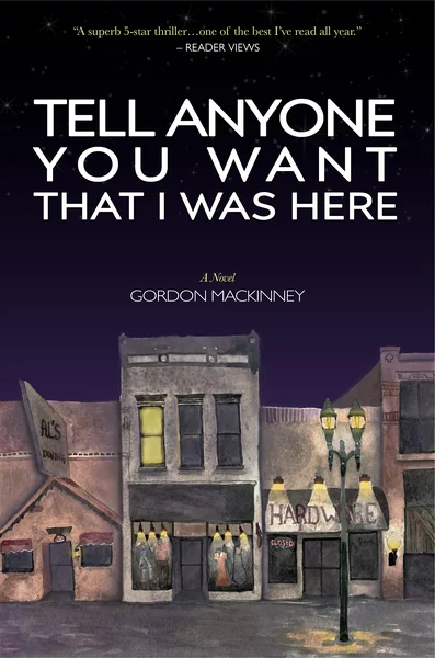 Tell Anyone You Want That I Was Here