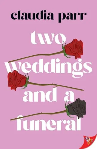 Two Weddings and a Funeral