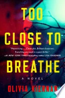 Too Close to Breathe
