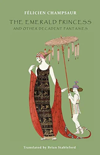 The Emerald Princess and Other Decadent Fantasies