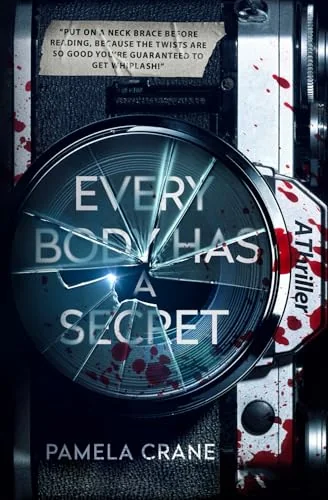Every Body Has a Secret: A Psychological Thriller