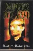 Dahmer's Not Dead: Autographed