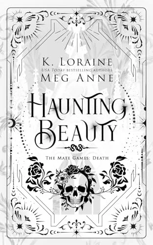 Haunting Beauty: The Mate Games: Death, Book 1: Alternate Cover Edition