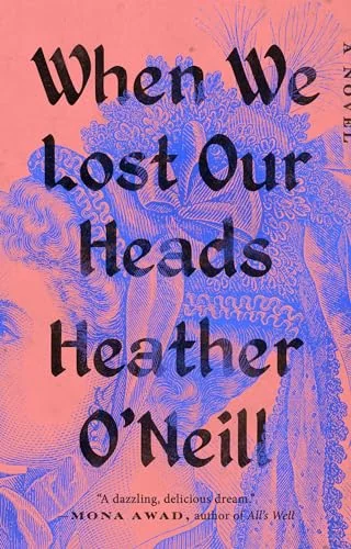 When We Lost Our Heads