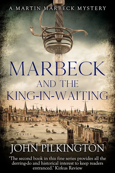 Marbeck and the King-in-Waiting