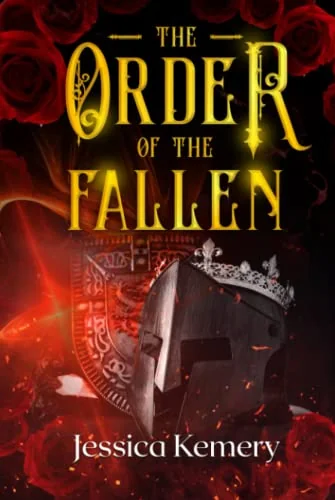 The Order of the Fallen: A Sword and Sorcery Fantasy Romance